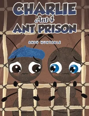Charlie Ant 4 : La prison des fourmis - Charlie Ant 4: Ant Prison