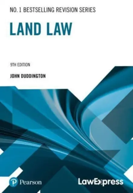 Guide de révision Law Express : Droit foncier (Guide de révision) - Law Express Revision Guide: Land Law (Revision Guide)