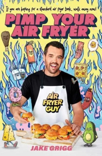 La friture à l'air libre - Pimp Your Air Fryer