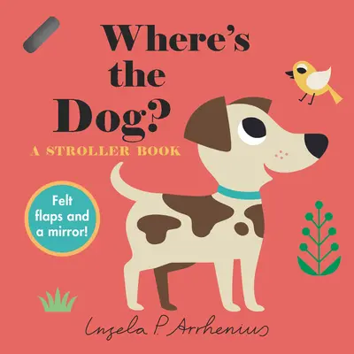 Où est le chien ? Un livre pour la poussette - Where's the Dog?: A Stroller Book