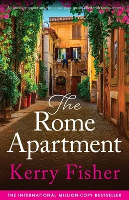 L'appartement de Rome : Un page-turner totalement captivant et émotionnel rempli de secrets de famille - The Rome Apartment: An utterly gripping and emotional page-turner filled with family secrets