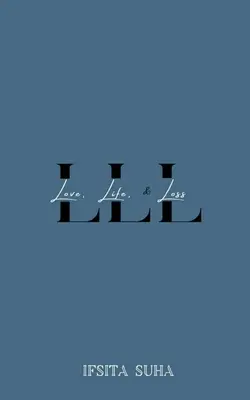 LLL (Amour, vie et perte) - LLL (Love, Life, and Loss)