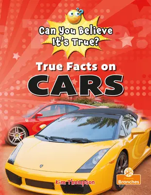 Faits réels sur les voitures - True Facts on Cars