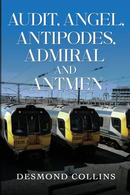 Audit, Ange, Antipodes, Amiral et Antmen - Audit, Angel, Antipodes, Admiral and Antmen