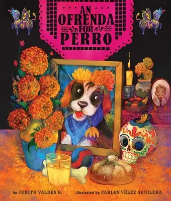 Une Ofrenda pour Perro - An Ofrenda for Perro