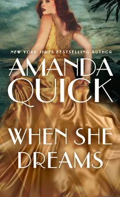 Quand elle rêve - When She Dreams