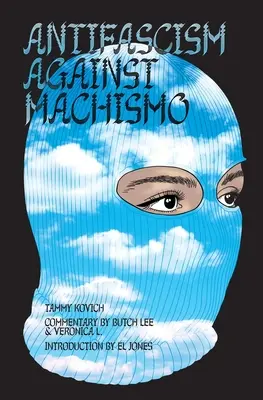 L'antifascisme contre le machisme - Antifascism Against Machismo