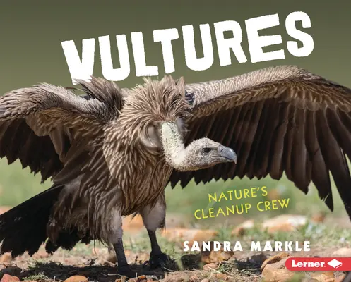 Les vautours : L'équipe de nettoyage de la nature - Vultures: Nature's Cleanup Crew