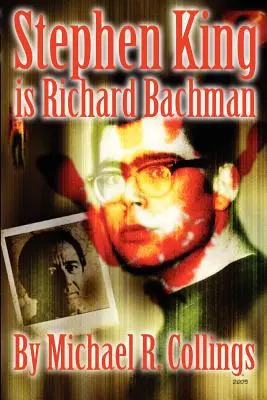 Stephen King est Richard Bachman - Stephen King Is Richard Bachman