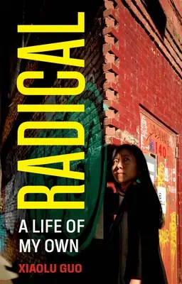 Radical : Une vie qui m'est propre - Radical: A Life of My Own