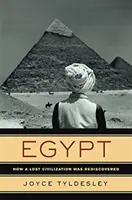 Égypte - Comment une civilisation perdue a été redécouverte - Egypt - How a Lost Civilization Was Rediscovered