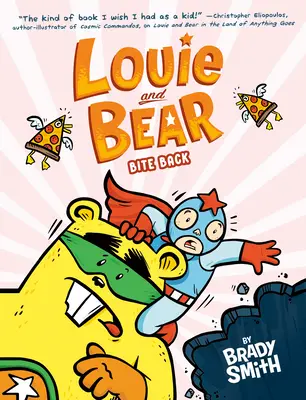 Louie et l'ours mordent à pleines dents : Un roman graphique - Louie and Bear Bite Back: A Graphic Novel