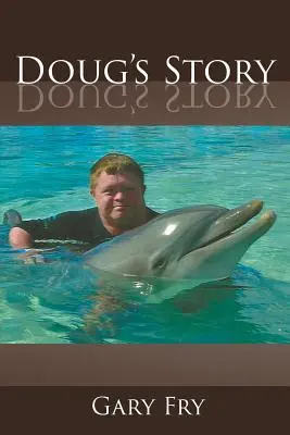 L'histoire de Doug - Doug's Story