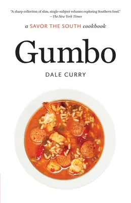 Gumbo : Un livre de cuisine pour savourer le Sud - Gumbo: A Savor the South Cookbook