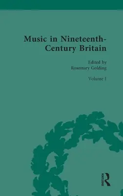 La musique dans la Grande-Bretagne du XIXe siècle : Organiser la musique - Music in Nineteenth-Century Britain: Organising Music