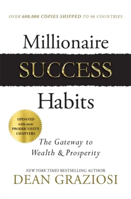 Millionaire Success Habits - Le portail de la richesse et de la prospérité - Millionaire Success Habits - The Gateway to Wealth & Prosperity