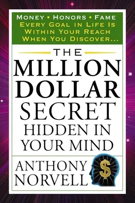 Le secret d'un million de dollars caché dans votre esprit : L'argent honore la célébrité - The Million Dollar Secret Hidden in Your Mind: Money Honors Fame
