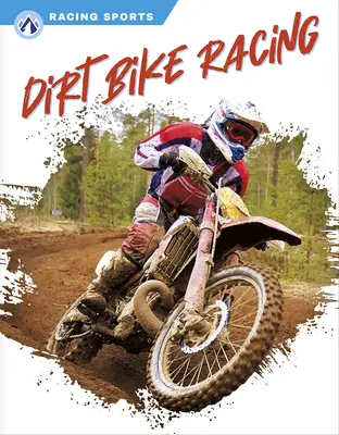 Les courses de moto tout-terrain - Dirt Bike Racing