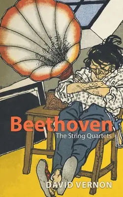 Beethoven : Les quatuors à cordes - Beethoven: The String Quartets