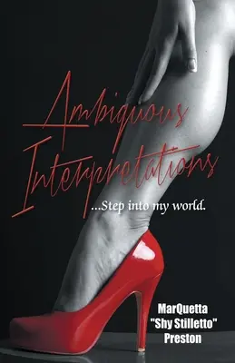 Interprétations ambiguës : Interprétations ambiguës Mon monde. - Ambiguous Interpretations: Ambiguous Interpretations My World.