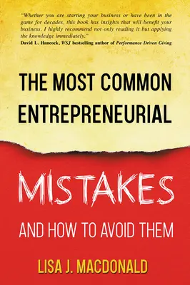 Les erreurs les plus courantes des entrepreneurs et comment les éviter - The Most Common Entrepreneurial Mistakes and How to Avoid Them