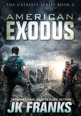 American Exodus : Catalyst Tome 3 - American Exodus: Catalyst Book 3