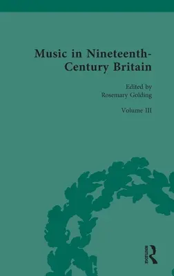 La musique en Grande-Bretagne au XIXe siècle : Penser la musique - Music in Nineteenth-Century Britain: Thinking about Music