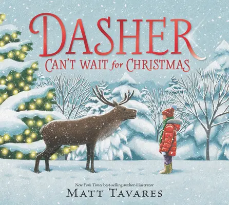 Dasher ne peut pas attendre Noël - Dasher Can't Wait for Christmas