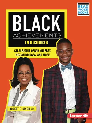 Réalisations des Noirs dans le monde des affaires : Oprah Winfrey, Moziah Bridges et bien d'autres encore. - Black Achievements in Business: Celebrating Oprah Winfrey, Moziah Bridges, and More