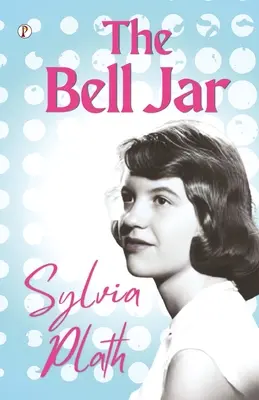 Le bocal - The Bell Jar