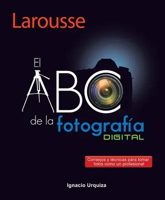 L'ABC de la photographie - El ABC de la Fotografa