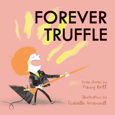 La truffe à jamais - Forever Truffle