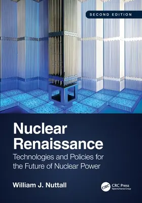 Renaissance nucléaire : Technologies et politiques pour l'avenir de l'énergie nucléaire - Nuclear Renaissance: Technologies and Policies for the Future of Nuclear Power