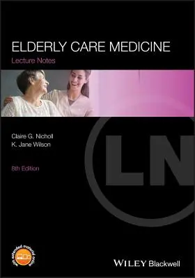 Médecine des soins aux personnes âgées - Elderly Care Medicine