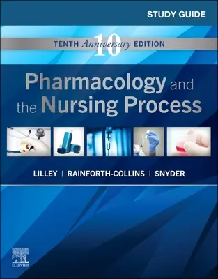 Guide d'étude pour la pharmacologie et le processus infirmier - Study Guide for Pharmacology and the Nursing Process