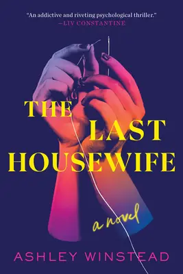 La dernière femme au foyer - The Last Housewife