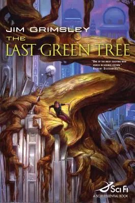 Le dernier arbre vert - The Last Green Tree