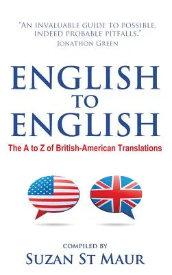 English to English - The A to Z of British-American Translations (anglais à l'anglais - A à Z des traductions britannico-américaines) - English to English - The A to Z of British-American Translations