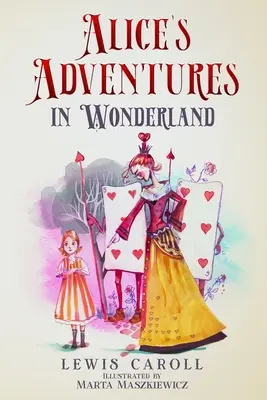 Les aventures d'Alice au pays des merveilles (illustré par Marta Maszkiewicz) - Alice's Adventures in Wonderland (Illustrated by Marta Maszkiewicz)