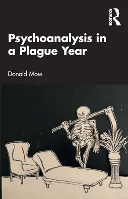 La psychanalyse dans une année de peste - Psychoanalysis in a Plague Year