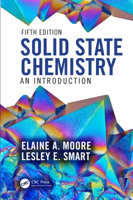 Chimie de l'état solide : Une introduction - Solid State Chemistry: An Introduction
