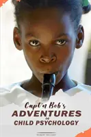 Les aventures du capitaine Bob en psychologie de l'enfant - Capt'n Bob's Adventures in Child Psychology
