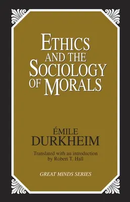 Éthique et sociologie de la morale - Ethics and the Sociology of Morals