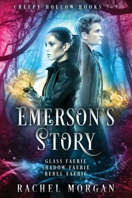 L'histoire d'Emerson (Les livres 7, 8 et 9 de Creepy Hollow) - Emerson's Story (Creepy Hollow Books 7, 8 & 9)