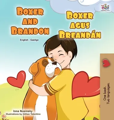 Boxer et Brandon (livre pour enfants bilingue anglais-irlandais) - Boxer and Brandon (English Irish Bilingual Children's Book)