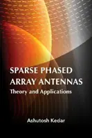 Sparse Phased Array Antennas : Théorie et applications - Sparse Phased Array Antennas: Theory and Applications