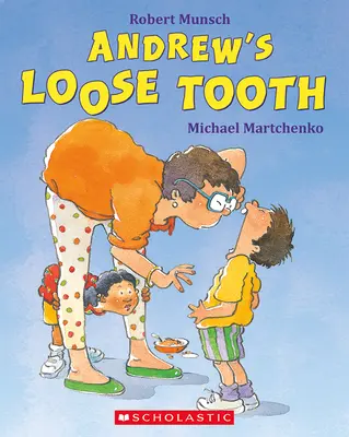 La dent perdue d'Andrew - Andrew's Loose Tooth