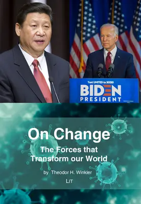 Le changement : Les forces qui transforment notre monde - On Change: The Forces That Transform Our World