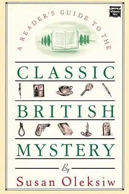 Le guide du lecteur pour les mystères britanniques classiques - The Readers Guide to the Classic British Mystery