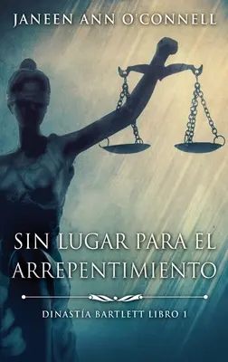 Sin Lugar Para El Arrepentimiento (Sans lieu pour l'expiation) - Sin Lugar Para El Arrepentimiento
